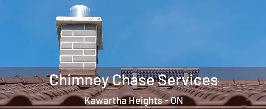 Chimney Chase Services Kawartha Heights - ON