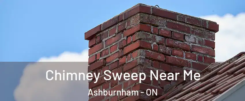 Chimney Sweep Near Me Ashburnham - ON