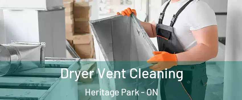 Dryer Vent Cleaning Heritage Park - ON