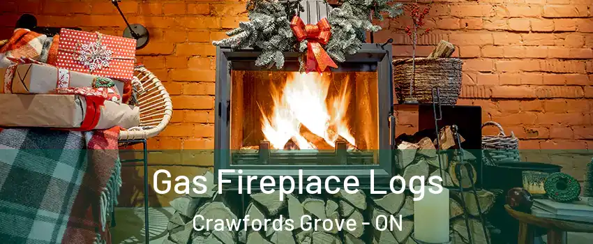 Gas Fireplace Logs Crawfords Grove - ON